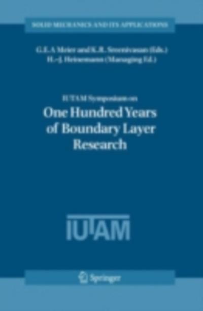 IUTAM Symposium on One Hundred Years of Boundary Layer Research