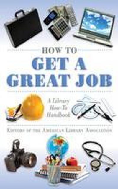 How to Get a Great Job