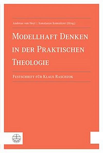 Modellhaftes Denken in der Praktischen Theologie