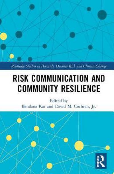 Risk Communication and Community Resilience
