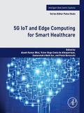 5G IoT and Edge Computing for Smart Healthcare