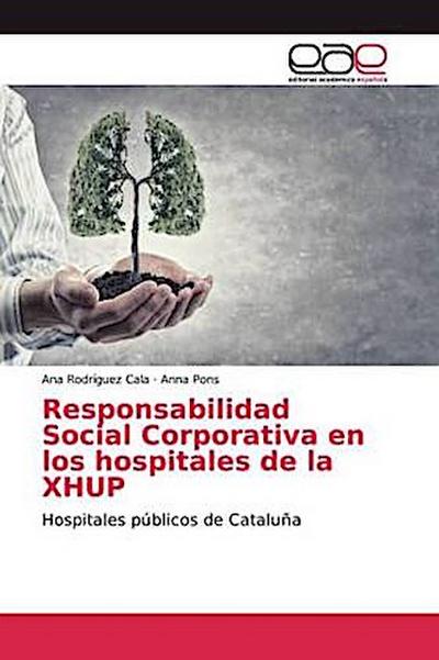 Responsabilidad Social Corporativa en los hospitales de la XHUP