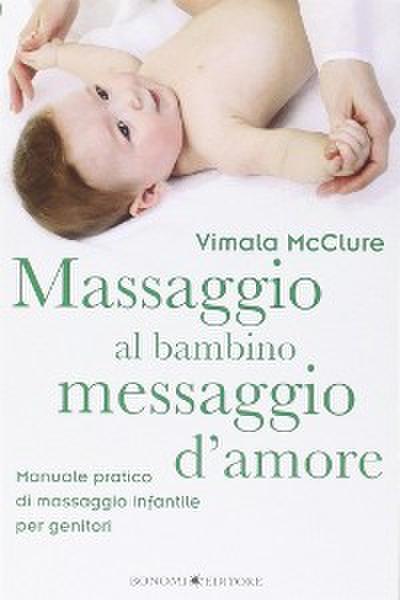 Massaggio al bambino, messaggio d’amore