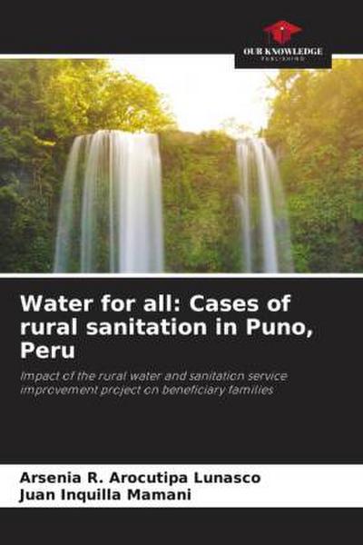 Water for all: Cases of rural sanitation in Puno, Peru
