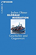 Globale Migration - Jochen Oltmer