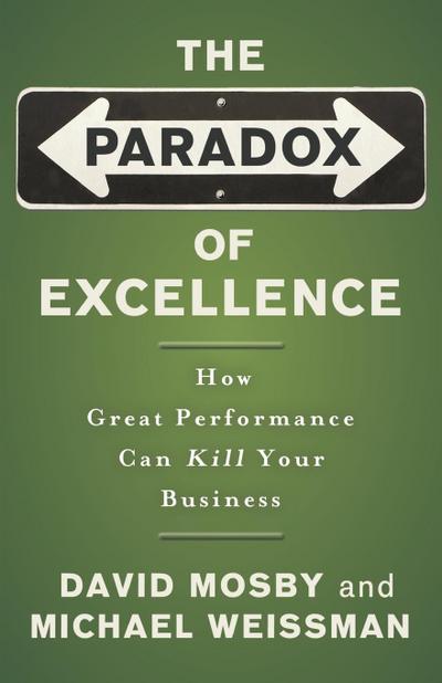 The Paradox of Excellence