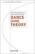Dance [and] Theory (TanzScripte)