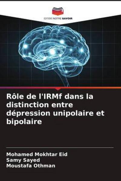Rôle de l’IRMf dans la distinction entre dépression unipolaire et bipolaire