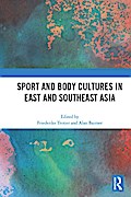 Sport and Body Cultures in East and Southeast Asia