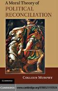 Moral Theory of Political Reconciliation