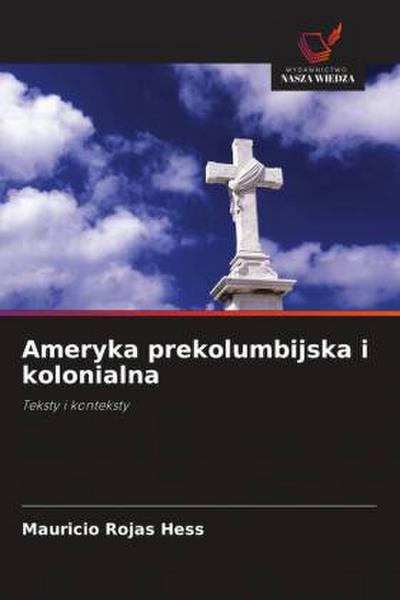 Ameryka prekolumbijska i kolonialna
