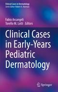 Clinical Cases in Early-Years Pediatric Dermatolog