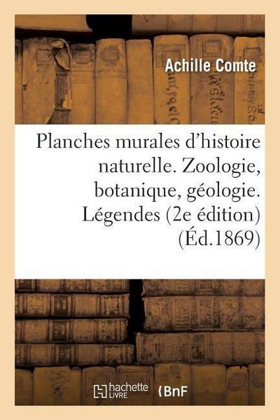 Planches Murales d’Histoire Naturelle. Zoologie, Botanique, Géologie. Légendes. 2e Édition Publiée