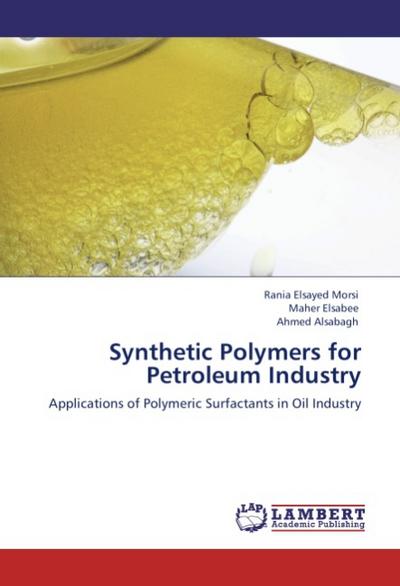 Synthetic Polymers for Petroleum Industry