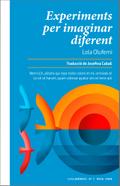 Experiments per imaginar altrament