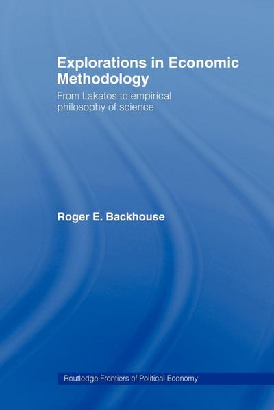 Explorations in Economic Methodology