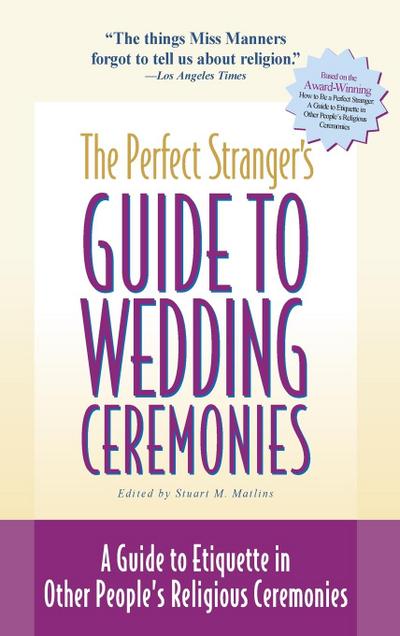 The Perfect Stranger’s Guide to Wedding Ceremonies