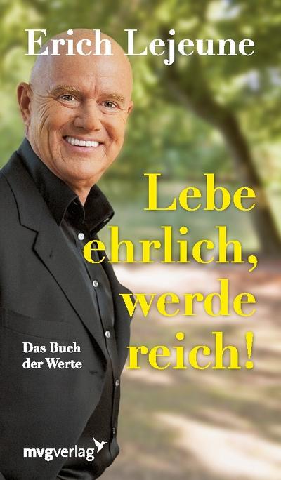 Lebe ehrlich, werde reich