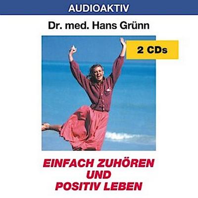 Einfach zuhören und positiv leben. 2 CDs