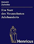 Ein Narr des Neunzehnten Jahrhunderts