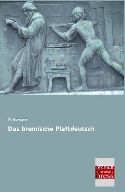 Das bremische Plattdeutsch