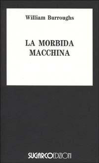 La morbida macchina