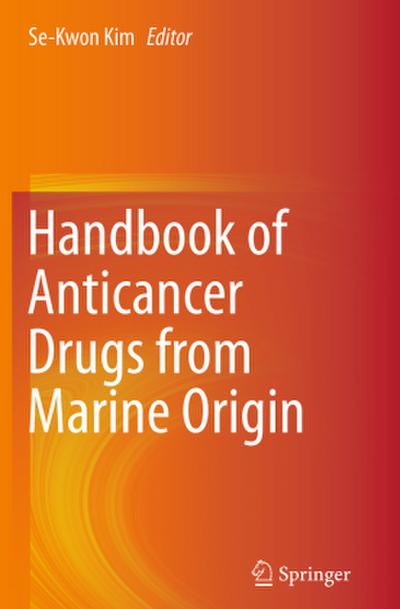 Handbook of Anticancer Drugs from Marine Origin
