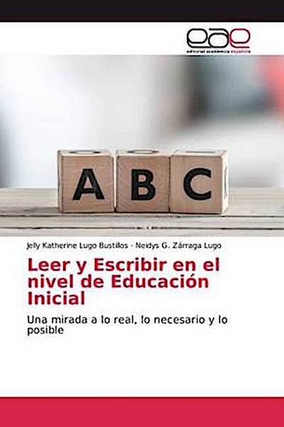 Leer y Escribir en el nivel de Educación Inicial