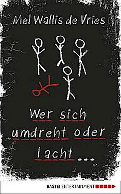 Wer sich umdreht oder lacht ...