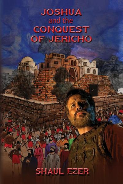 Joshua  and the  Conquest of Jericho