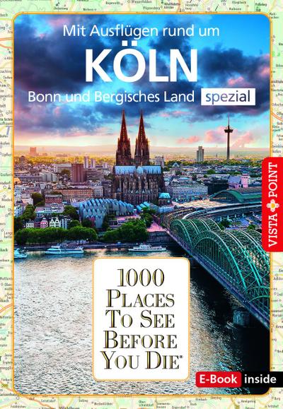 1000 Places To See Before You Die - Köln