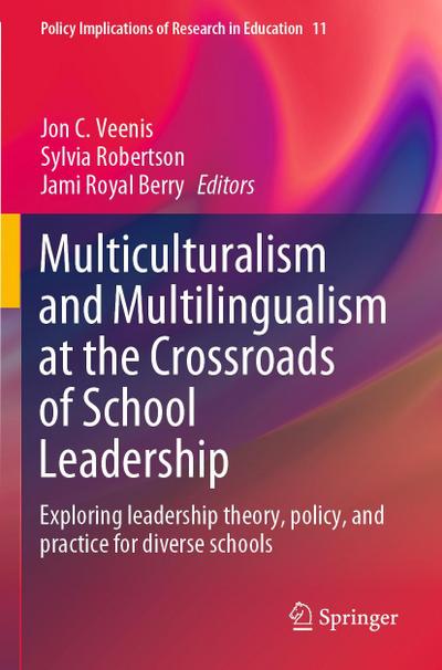 Multiculturalism and Multilingualism at the Crossroads of School Leadership