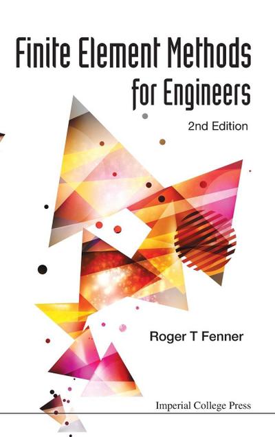 FINITE ELEMENT METHODS FOR ENGINEERS (2ND ED)