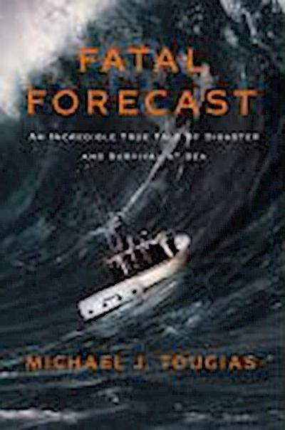 Fatal Forecast