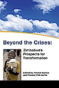 Murisa: Beyond the Crises: Zimbabwe’s Prospects