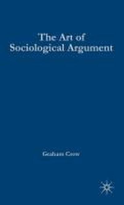 The Art of Sociological Argument