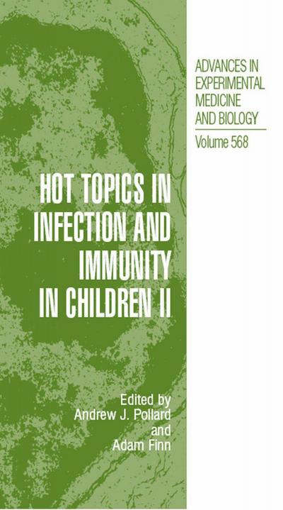 Hot Topics in Infection and Immunity in Children II