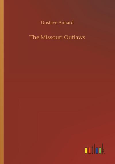 The Missouri Outlaws