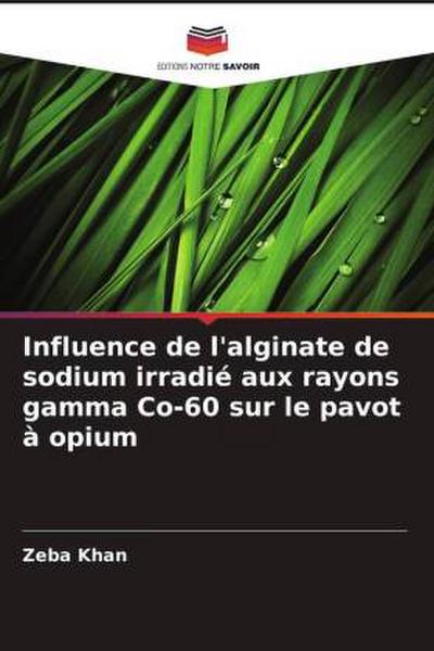 Influence de l’alginate de sodium irradié aux rayons gamma Co-60 sur le pavot à opium