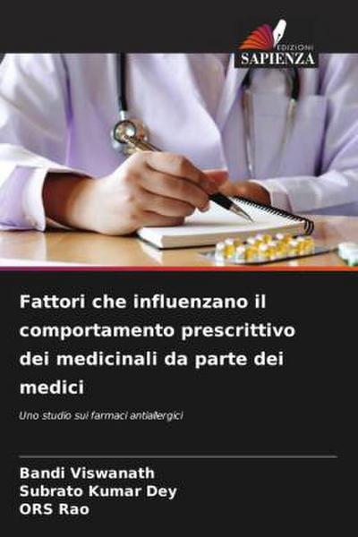 Fattori che influenzano il comportamento prescrittivo dei medicinali da parte dei medici