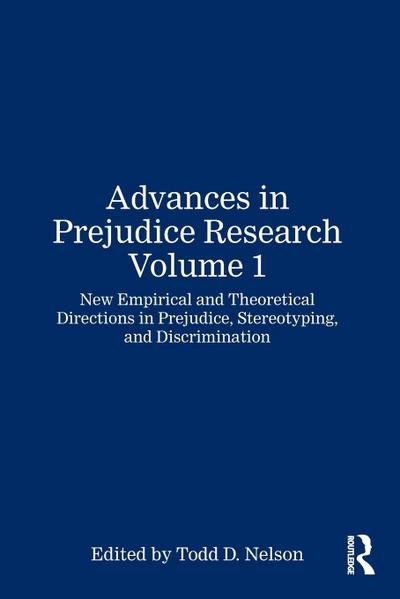 Advances in Prejudice Research Volume 1