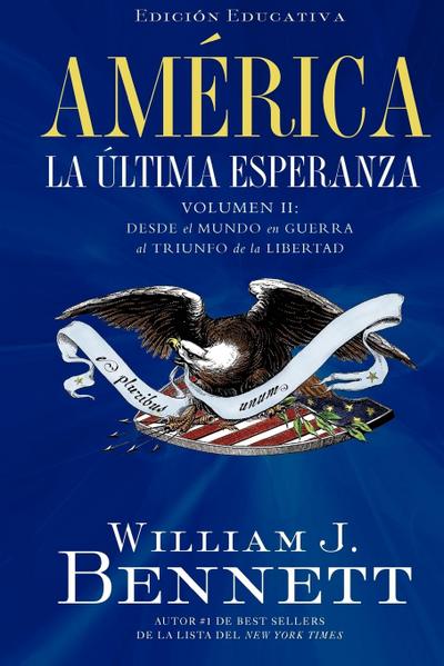 America la Ultima Esperanza, Volumen II