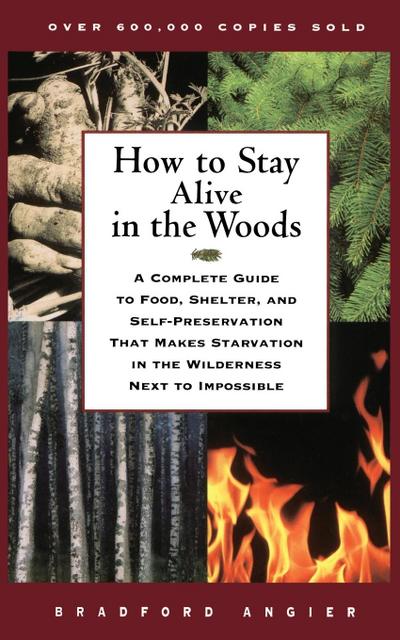 How to Stay Alive in the Woods