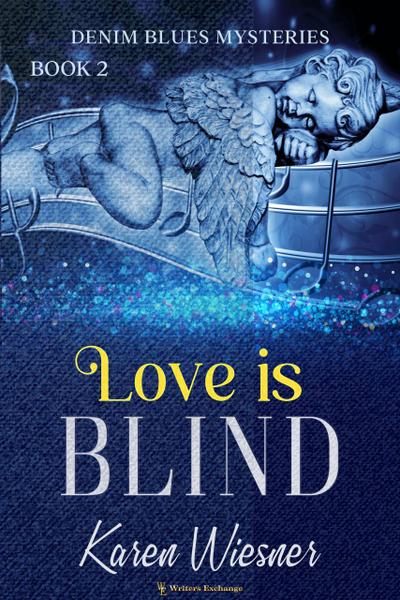 Love is Blind (Denim Blues Mysteries, #2)
