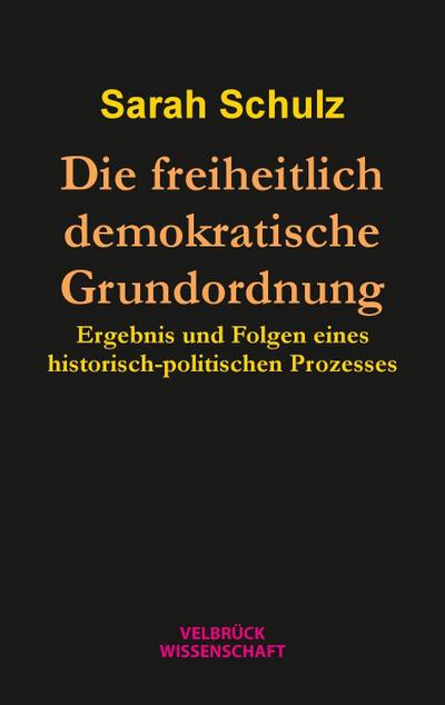 Die freiheitlich demokratische Grundordnung
