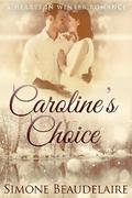 Caroline’s Choice