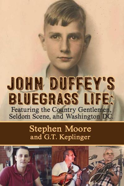 JOHN DUFFEY’S BLUEGRASS LIFE