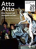 Atta Atta - Die Kunst ist ausgebrochen