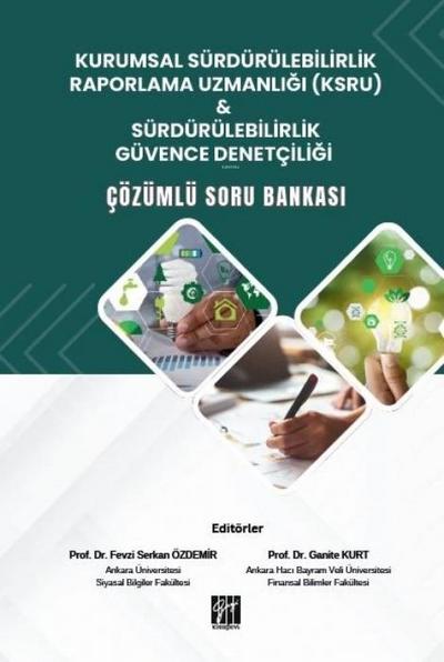 Kurumsal Sürdürülebilirlik Raporlama Uzmanligi KSRU & Sürdürülebilirlik Güvence Denetciligi Cözümlü Soru Bankasi