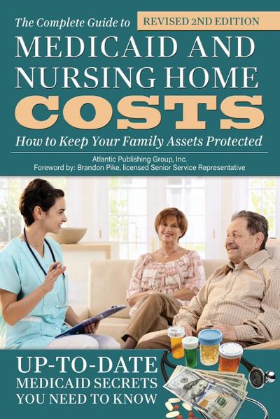 The Complete Guide to Medicaid and Nursing Home Costs